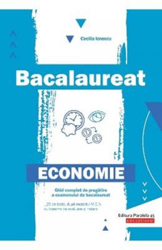 Bacalaureat 2019 - Economie - Cecilia Ionescu - Manuale Scolare - Culegeri Auxiliare
