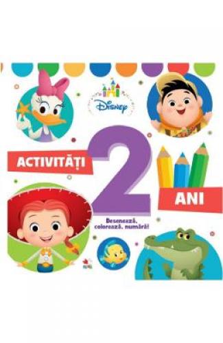 Disney Activitati 2 ani Deseneaza - coloreaza - numara - Carti pentru copii - Practic pentru copii