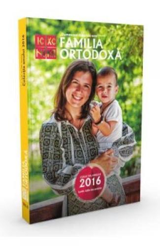 Familia Ortodoxa - Colectia anului 2016 (iulie-decembrie) - Carti Religie - Carte Ortodoxa