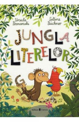 Jungla literelor - Ursula Poznanski - Sabine Buchner - Carti pentru copii - Literatura Universala