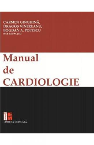 Manual de cardiologie - Carmen Ginghina - Dragos Vinereanu - Carti Medicina - Medicale