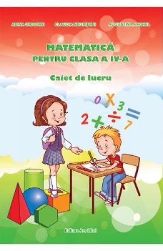 Matematica cls 4 caiet ed2016 - Adina Grigore - Manuale Scolare - Culegeri Auxiliare