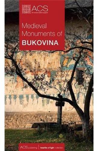 Medieval monuments of Bukovina - Tereza Sinigalia - Oliviu Boldura - Carti Arta - Arhitectura