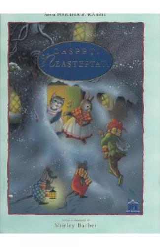 Oaspeti neasteptati - Shirley Barber - Carti pentru copii - Literatura Universala