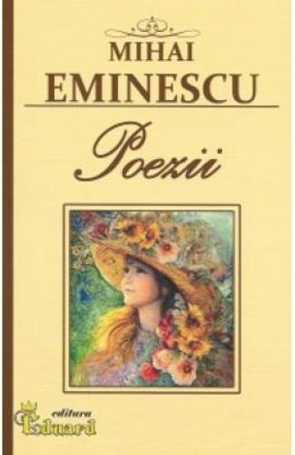 Poezii - Mihai Eminescu - Beletristica - Carti Poezii