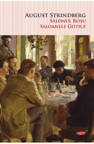Salonul Rosu Saloanele Gotice - August Strindberg - Beletristica - Literatura Universala