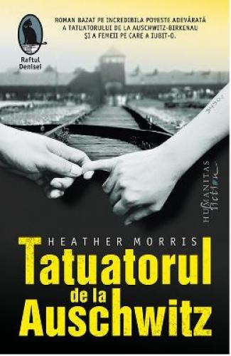 Tatuatorul de la Auschwitz ed2 - Heather Morris - Beletristica - Literatura Universala
