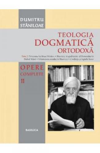 Teologia dogmatica ortodoxa Tom 2 (Opere complete 11) - Dumitru Staniloae - Carti Religie - Carte Ortodoxa