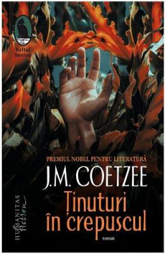 Tinuturi in crepuscul - JM Coetzee - Beletristica - Literatura Universala